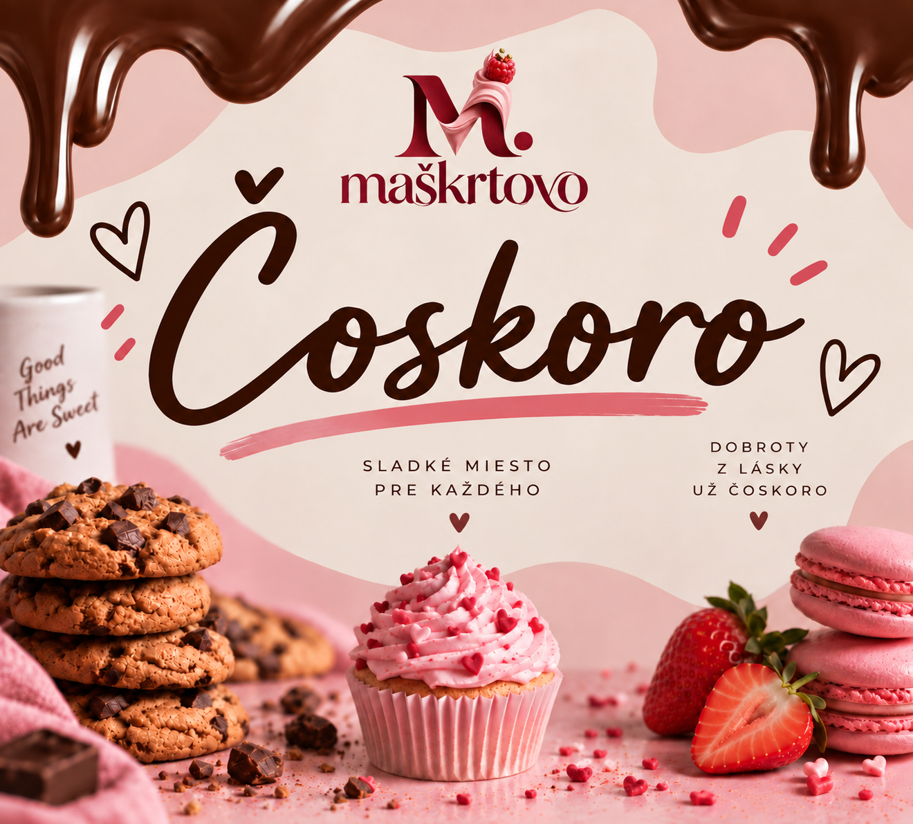 Maškrtovo. Čoskoro. Sladké miesto pre každého. Dobroty z lásky už čoskoro.